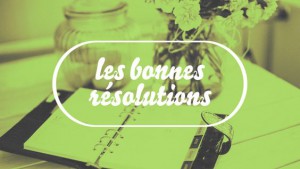 bonnes résolutions