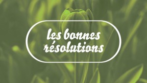 bonnes résolutions